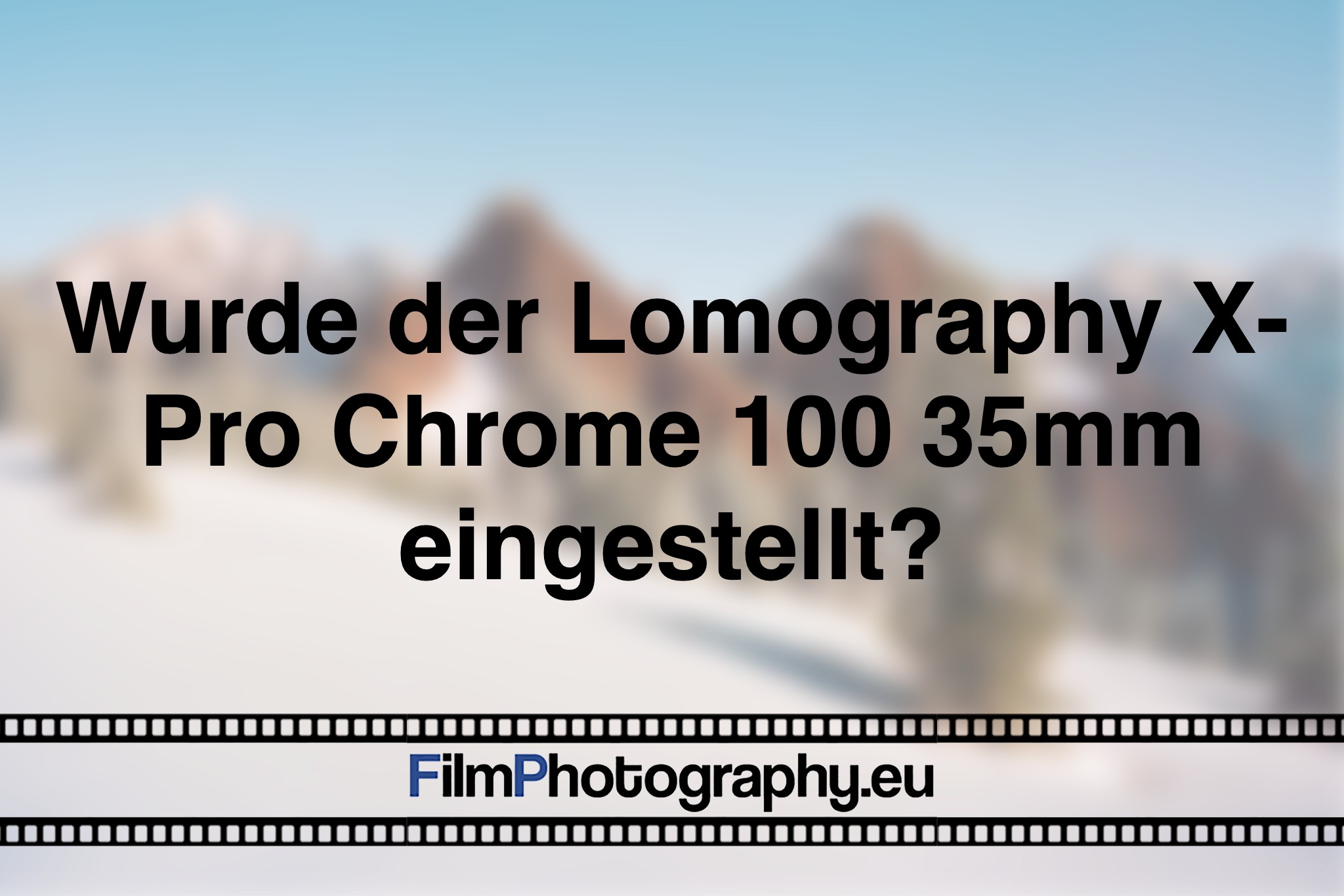 wurde-der-lomography-x-pro-chrome-100-35mm-eingestellt-photo-bnv