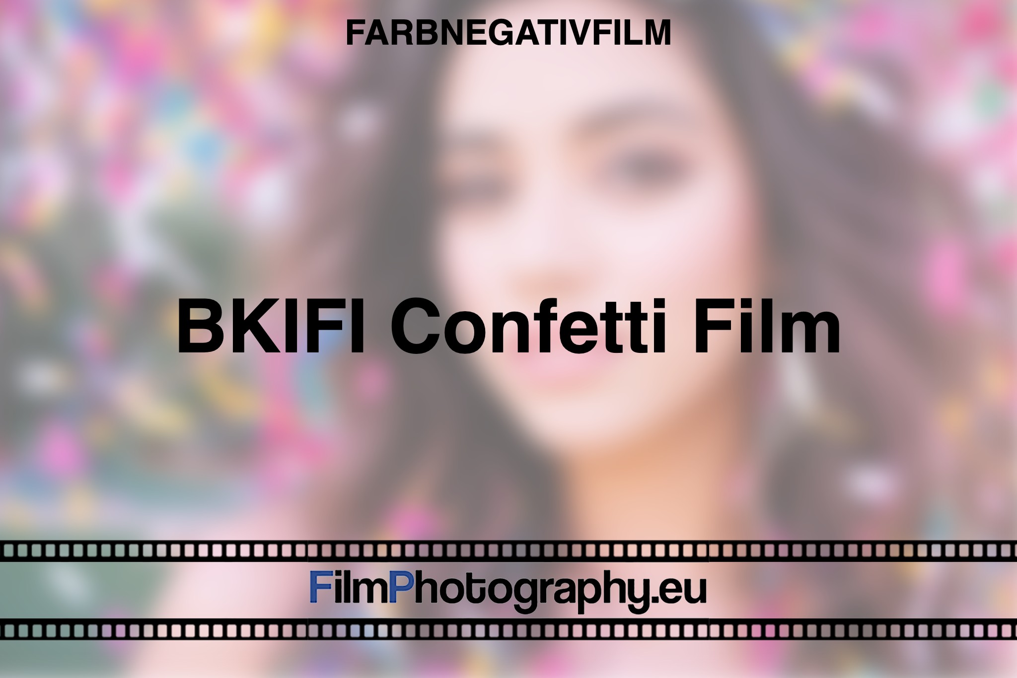 BKIFI-Confetti-Film-Farbnegativfilm-bnv