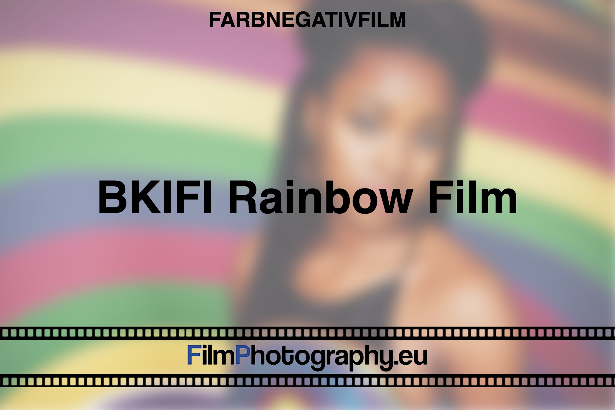 BKIFI-Rainbow-Film-Farbnegativfilm-bnv