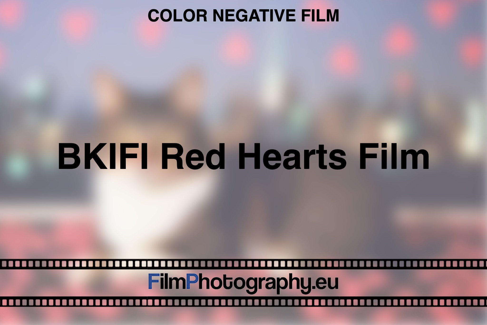 BKIFI-Red-Hearts-Film-Color-negative-film-bnv