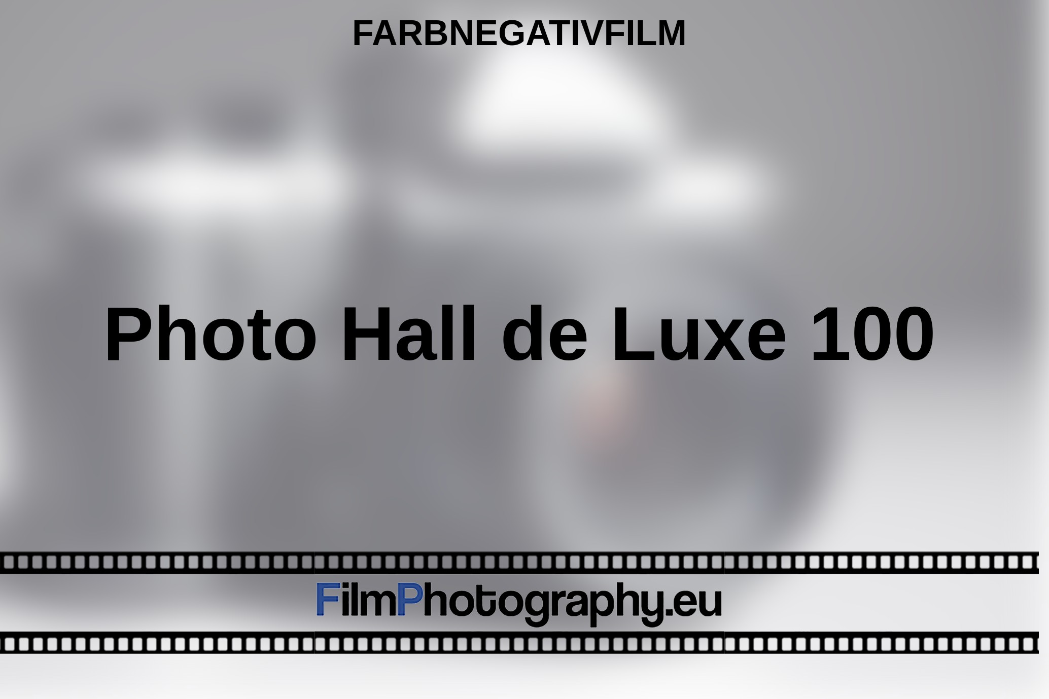 Photo-Hall-de-Luxe-100-Farbnegativfilm-bnv.jpg