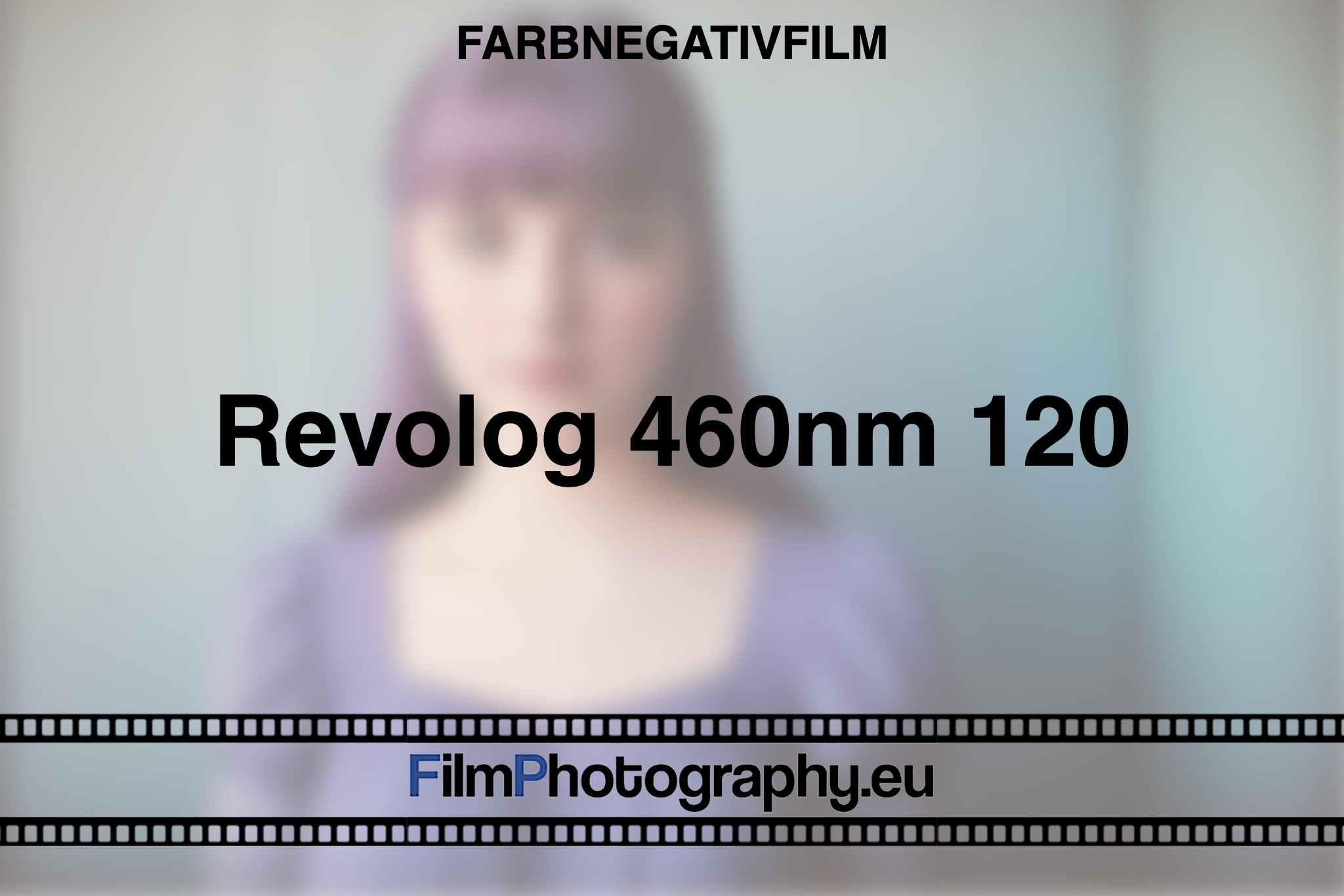 Revolog-460nm-120-Farbnegativfilm-bnv