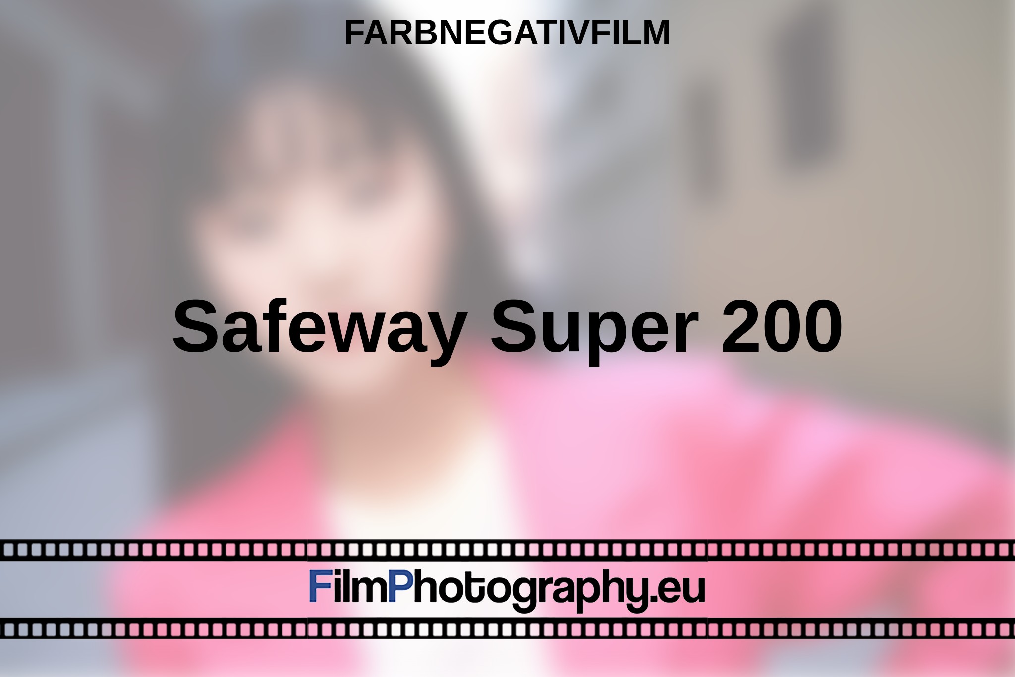 safeway-super-200-farbnegativfilm-bnv.jpg