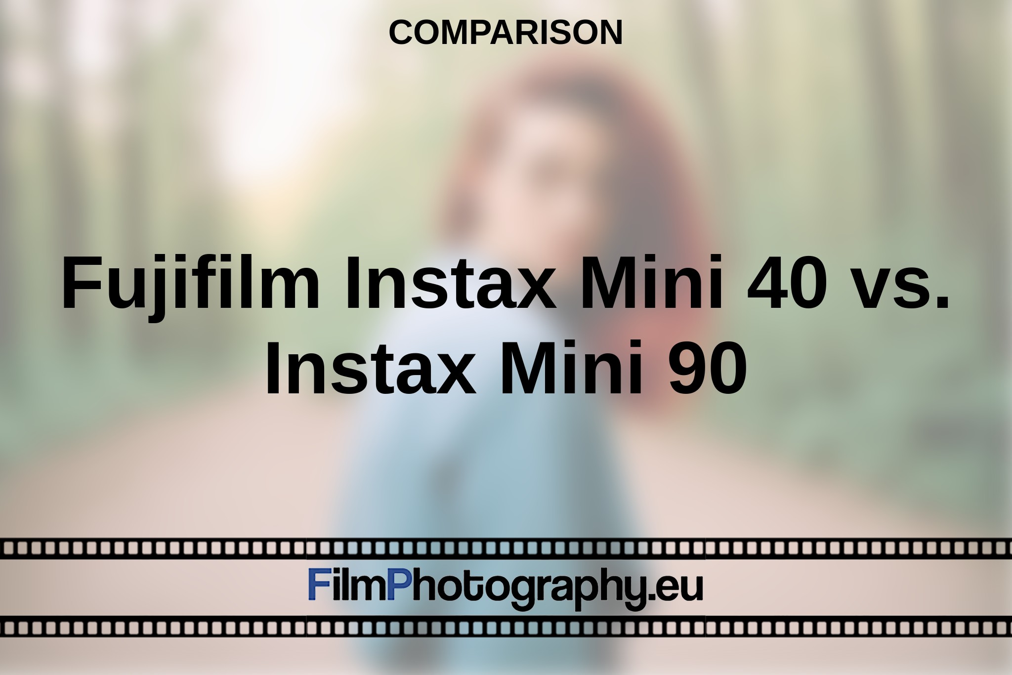 fujifilm-instax-mini-40-vs-instax-mini-90-comparison-bnv.jpg