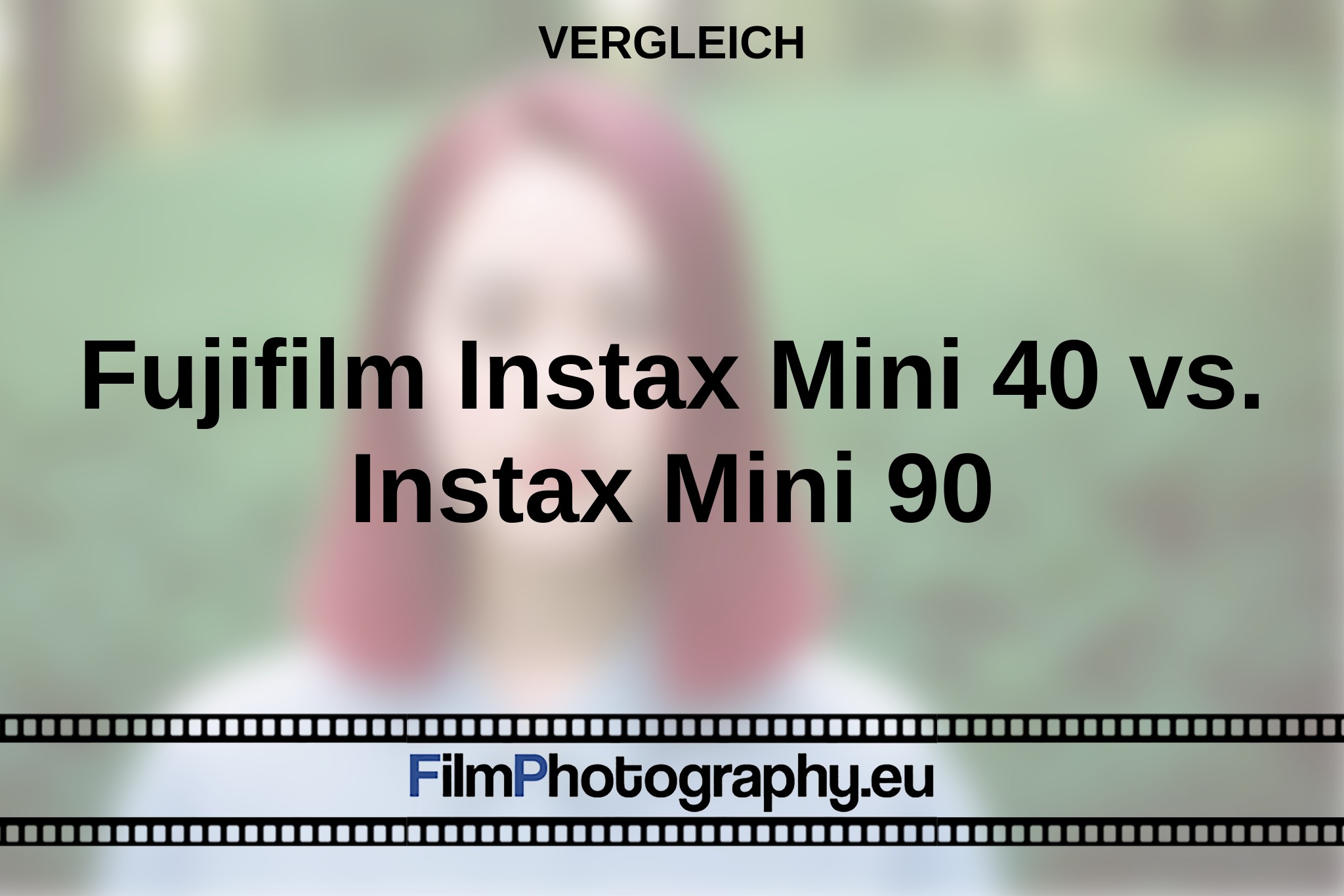 fujifilm-instax-mini-40-vs-instax-mini-90-vergleich-bnv.jpg