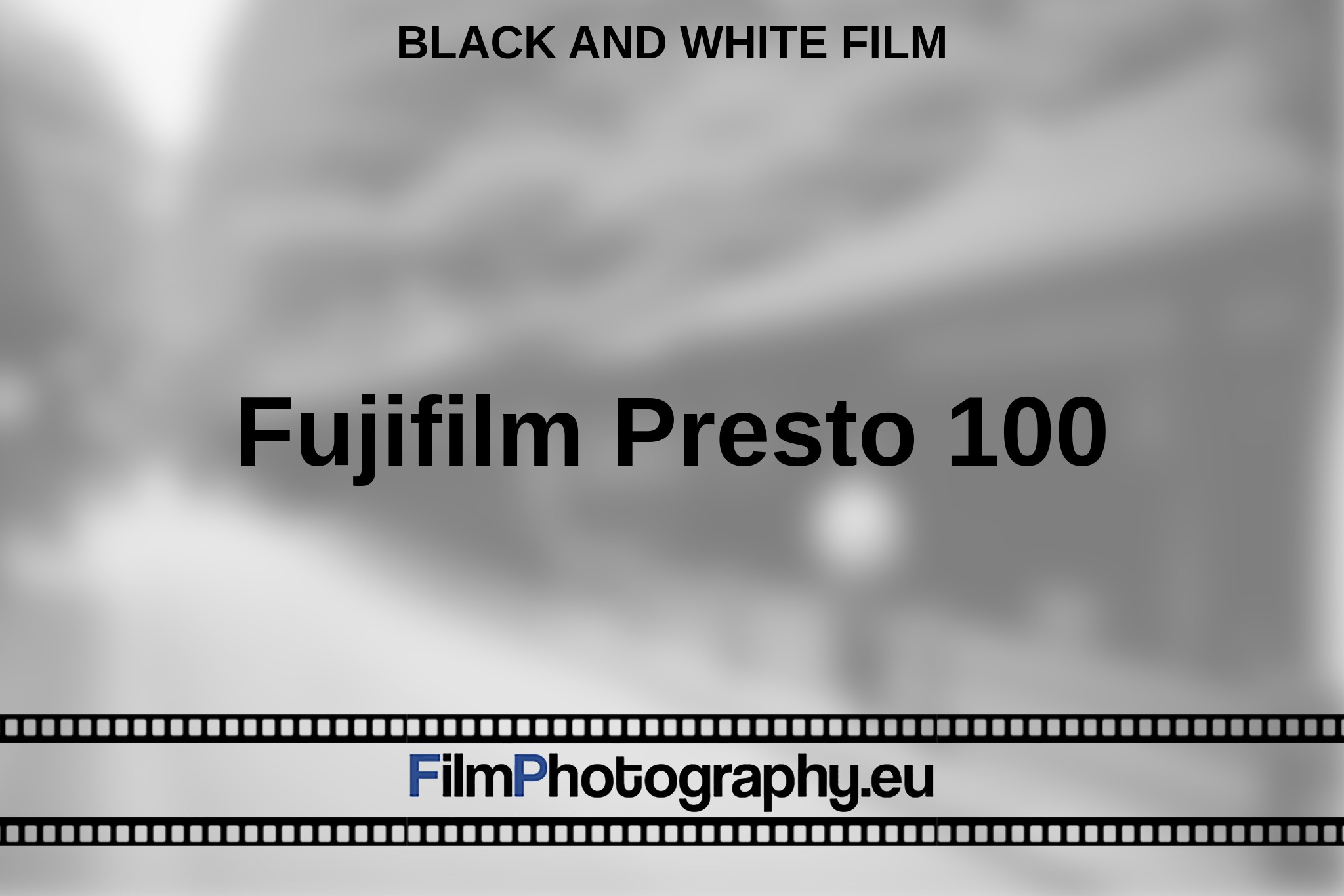 fujifilm-presto-100-black-and-white-film-en-bnv.jpg