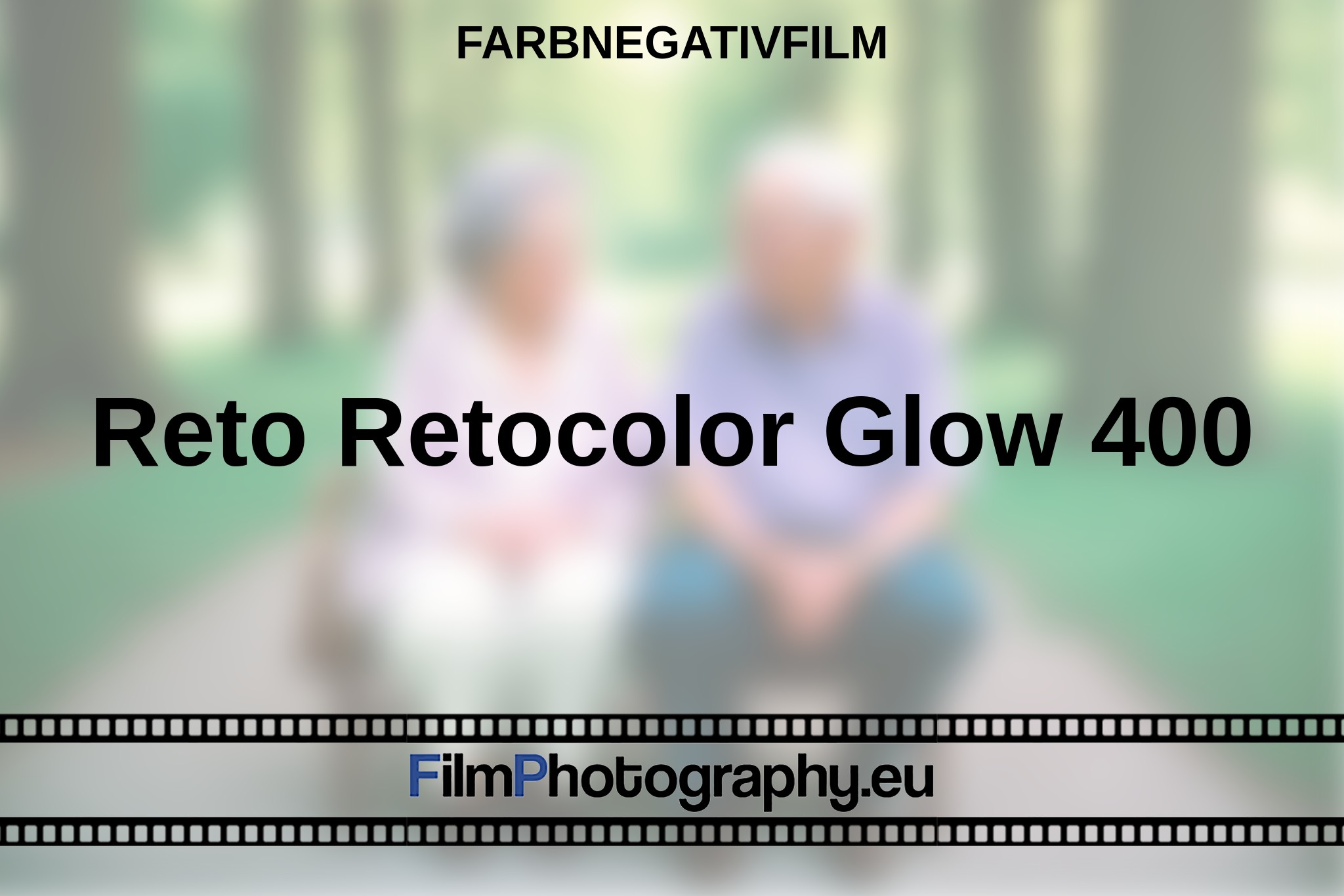 reto-retocolor-glow-400-farbnegativfilm-bnv.jpg