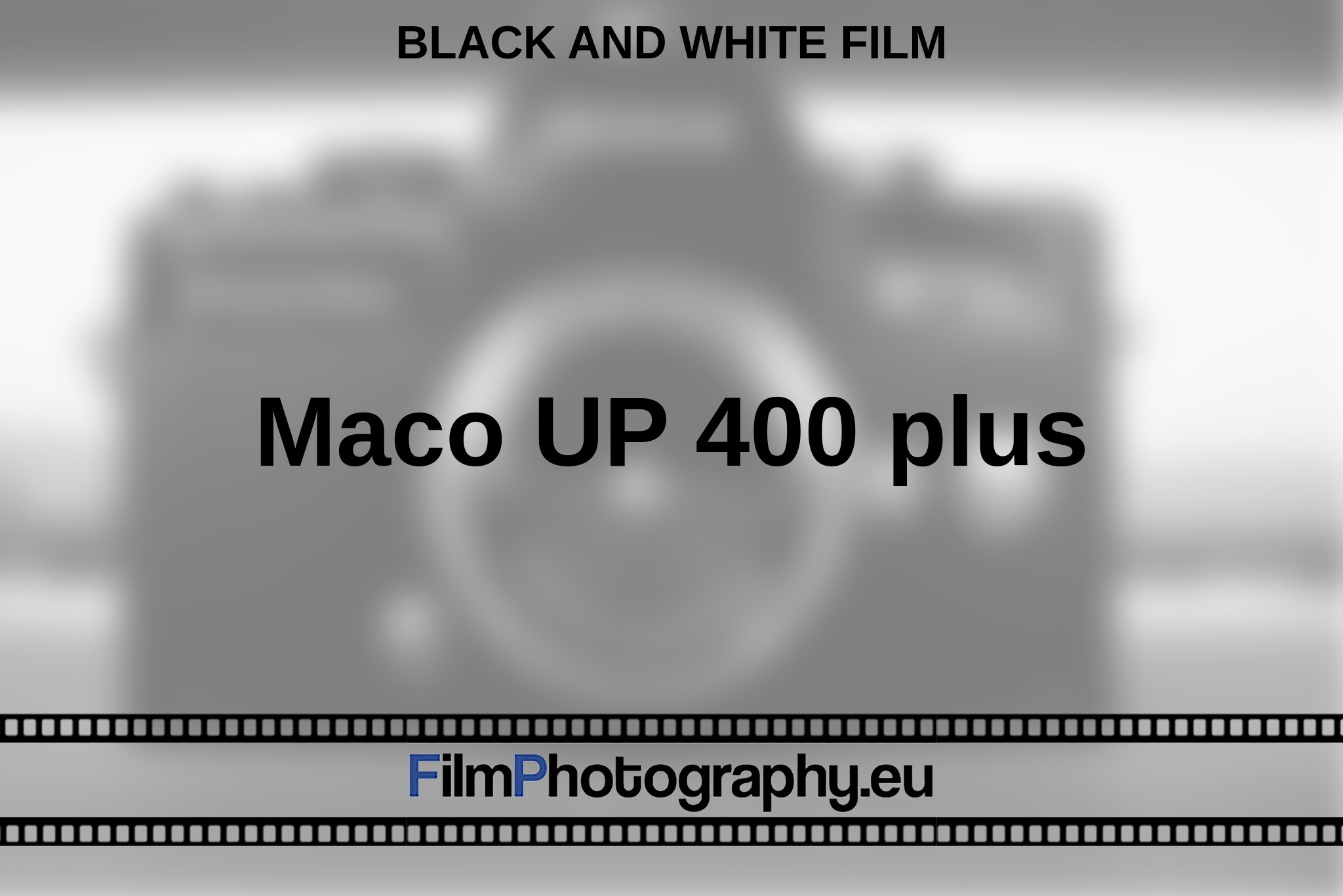 maco-up-400-plus-black-and-white-film-en-bnv.jpg