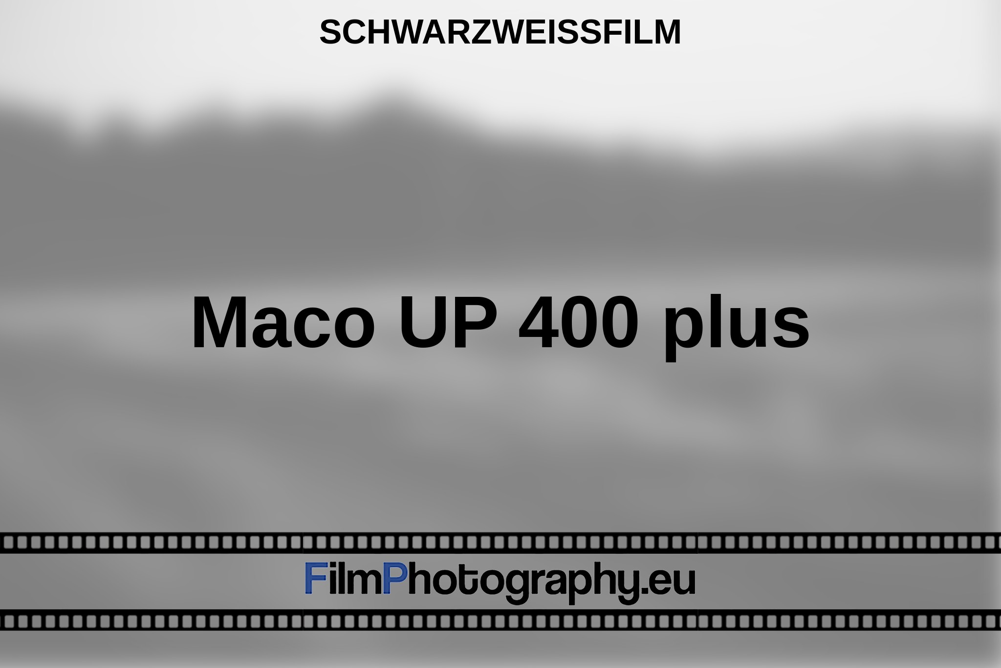 maco-up-400-plus-schwarzweißfilm-bnv.jpg