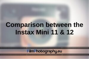 Comparison Between The Instax Mini 11 12 Guide