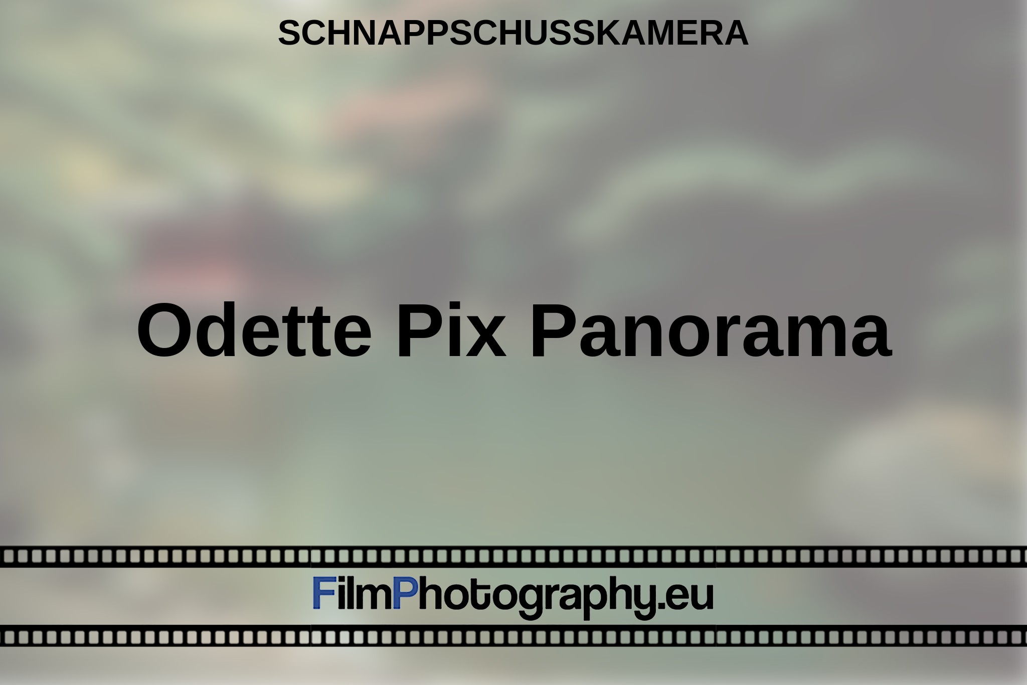 odette-pix-panorama-schnappschusskamera-bnv.jpg