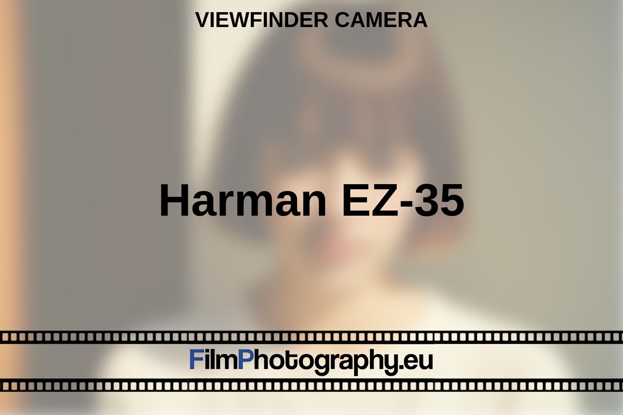 Harman EZ-35 - Overview of functions, films & batteries