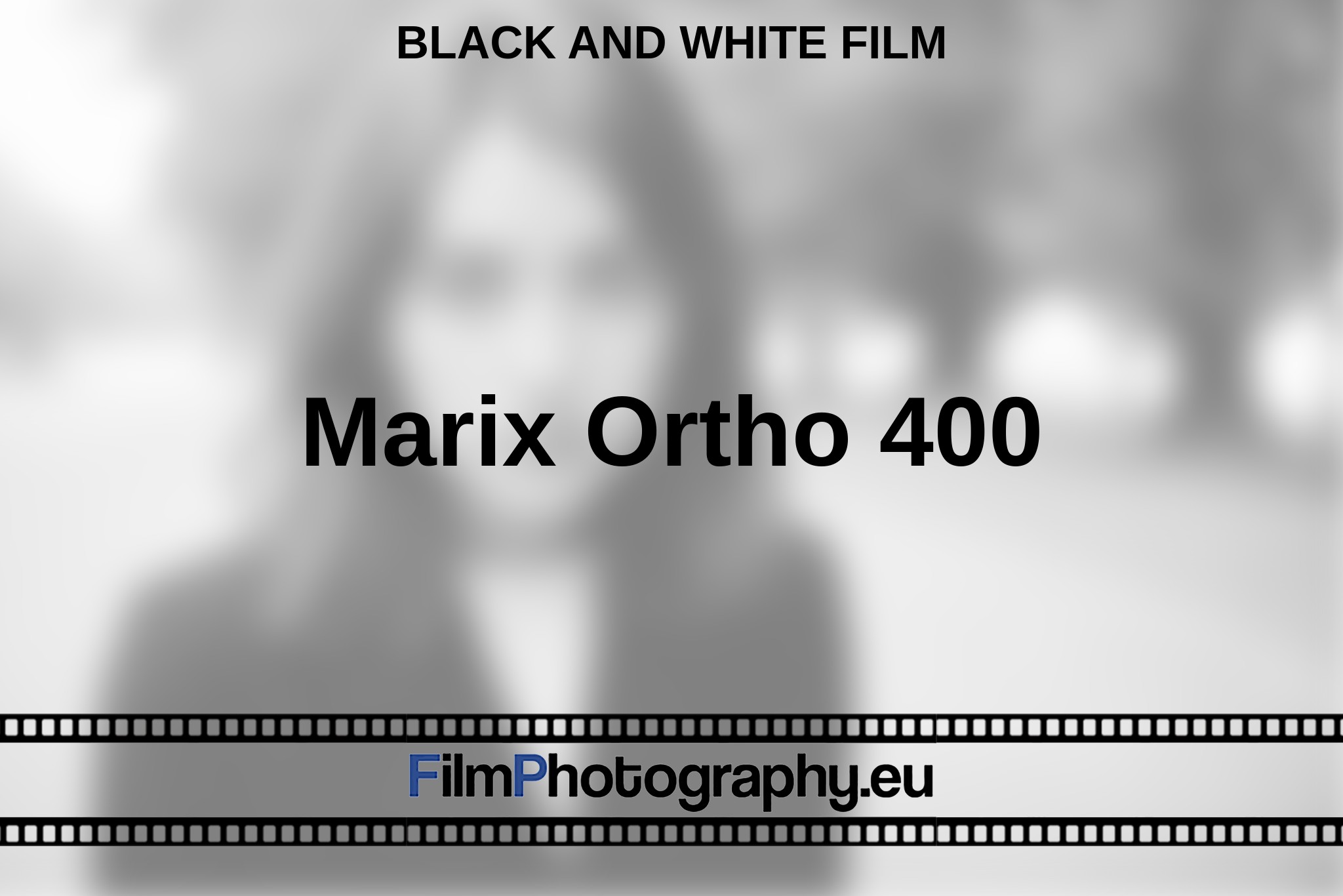 marix-ortho-400-black-and-white-film-en-bnv.jpg
