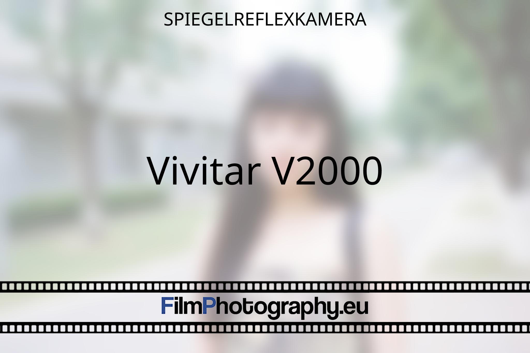 Vivitar V2000 - Die Funktionen, Batterien & Filme